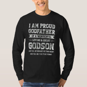 Camiseta Eu Sou Orgulhoso Padrinho Do Afilhado Padrinho Afi