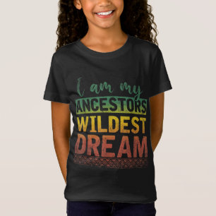 Camiseta Eu Sou Os Meus Ancestrais O Mais Selvagem Sonho Hi