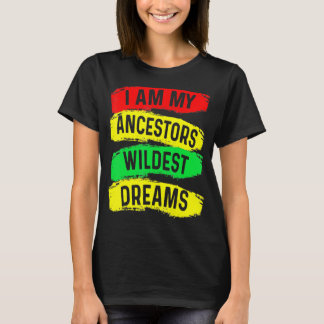 Camiseta Eu Sou Os Meus Ancestrais Sonhos Mais Selvagens Hi