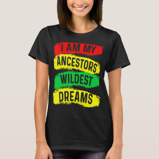 Camiseta Eu Sou Os Meus Ancestrais Sonhos Mais Selvagens Hi
