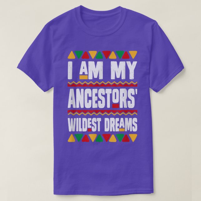 Camiseta Eu Sou Os Meus Ancestrais Sonhos Mais Selvagens Hi (Frente do Design)