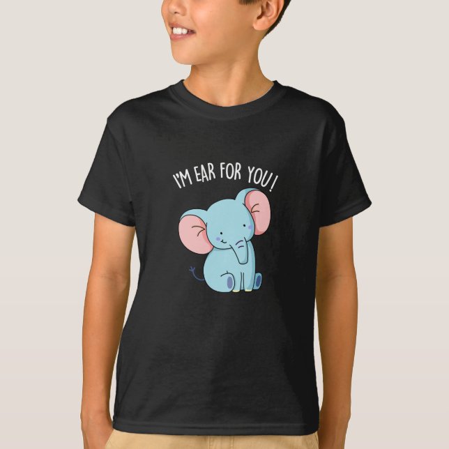 Camiseta Eu sou ouvido por você Elefante Engraçado Pun Dark (Frente)