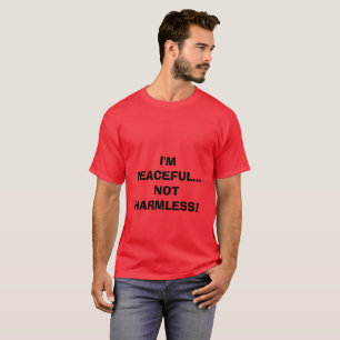 CAMISETA EU SOU PACÍFICO... NÃO INFELIZ!