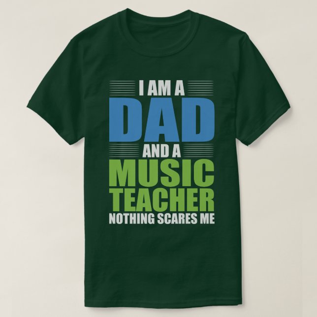Camiseta Eu sou Pai e professor de música nada me assusta (Frente do Design)