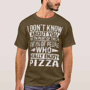 Camiseta Eu sou parte do 1% de Pessoas que realmente se sen