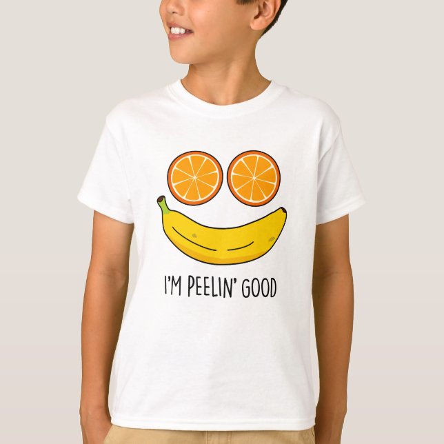 Camiseta Eu sou Peelin Good Funny Fruta Pun (Frente)