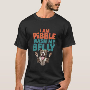 Camiseta Eu Sou Pibble Lave Meu Barriga Meme Pitbull Cachor