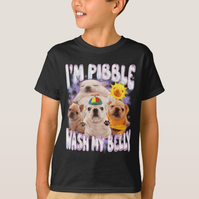 Camiseta Eu Sou Pibble Lave Meu Barriga Pibble Meme Cachorr (Frente)