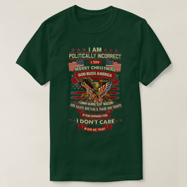 Camiseta Eu Sou Politicamente Incorreto Eu Digo Feliz Natal (Frente do Design)