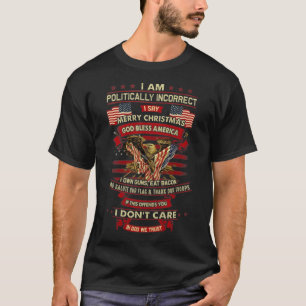 Camiseta Eu Sou Politicamente Incorreto Eu Digo Feliz Natal