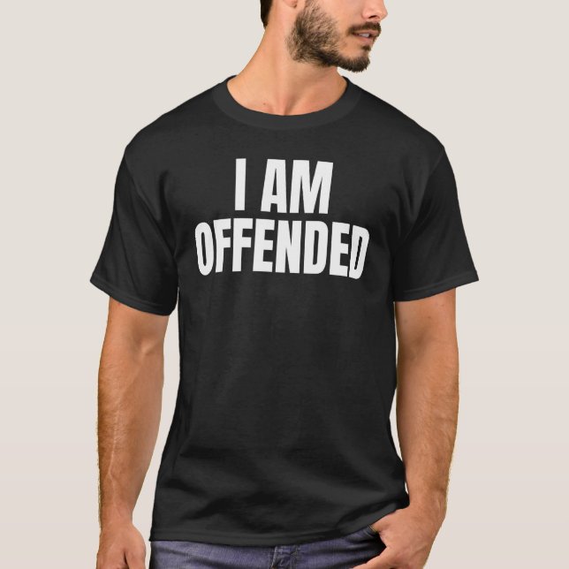 Camiseta Eu Sou Político Ofendido De Legal Humor Seco E Irr (Frente)
