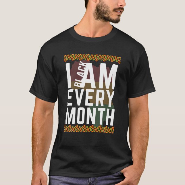 Camiseta Eu Sou Preto Todos Os Meses 2022 Homens Afro-Ameri (Frente)