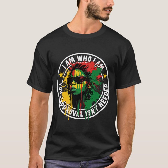 Camiseta Eu sou quem sou sua aprovação não é necessário (Frente)