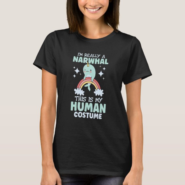 Camiseta Eu sou realmente um Narwhal, meu Costume Humano Cr (Frente)