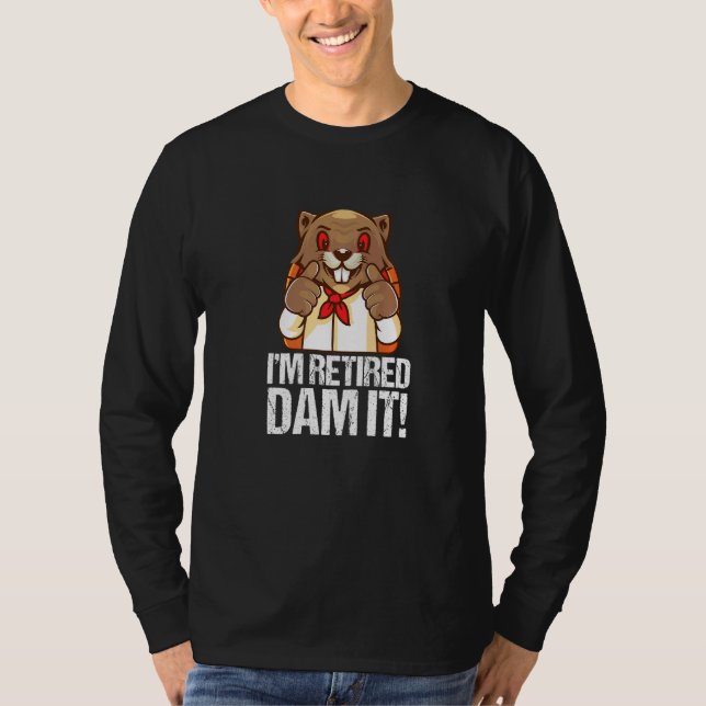 Camiseta Eu sou Reformado, Bam, castor, padeiro, padeiro, p (Frente)
