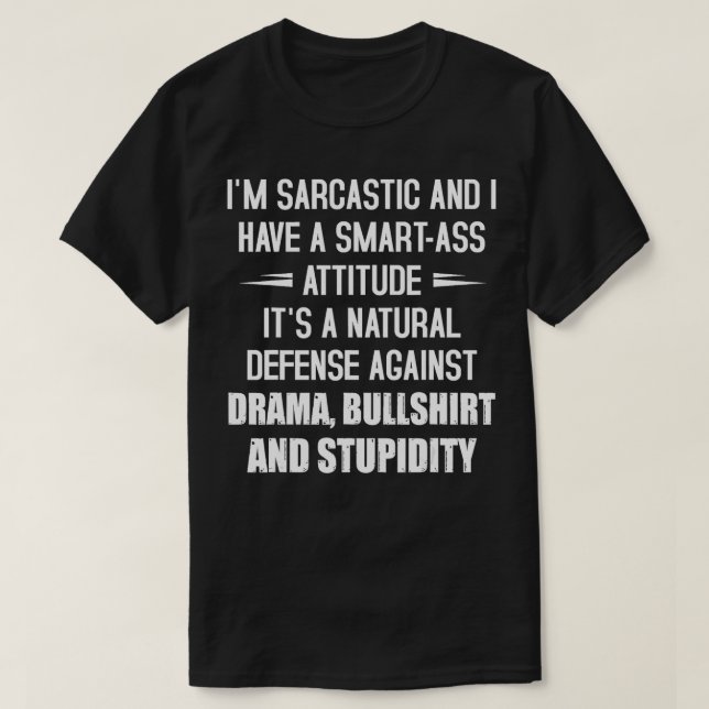 Camiseta Eu Sou Sarcástico E Eu Tenho Atitude SmartAss É Um (Frente do Design)