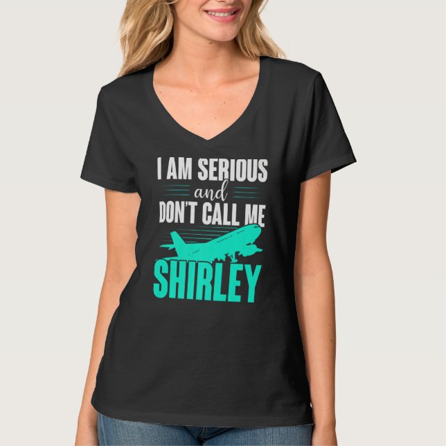 Camiseta Eu sou sério e não me chame de Shirley (Frente)