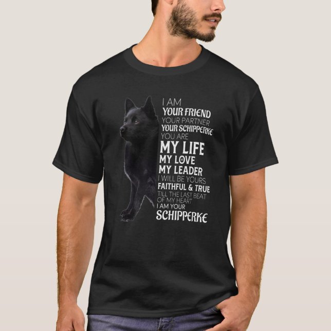 Camiseta Eu Sou Seu Amigo Seu Parceiro Seu Cachorro Schippe (Frente)