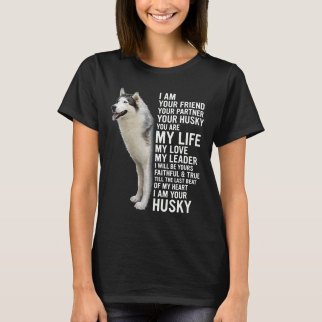 Camiseta Eu Sou Seu Rouco Cachorro Siberiano (Frente)