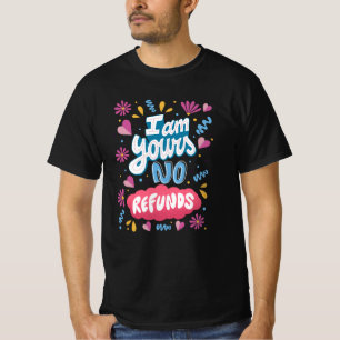Camiseta Eu sou seu, sem reembolso