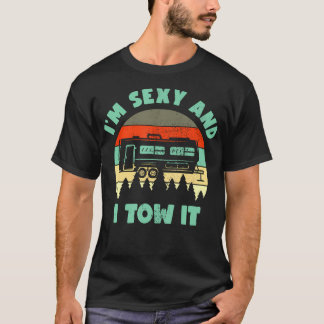 Camiseta Eu Sou Sexy E Eu Coloquei Caravana Acampando Rv Tr