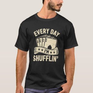 Camiseta Eu sou Shufflin 'Casino Jogo Poker Dealer Mens