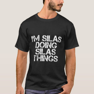 Camiseta Eu Sou Silas Fazendo Coisas De Silas Engraçadas An