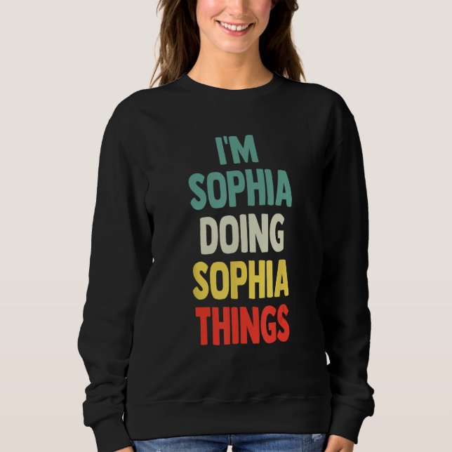 Camiseta Eu Sou Sophia Fazendo Coisas Da Sophia Personaliza (Frente)