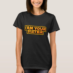 Camiseta Eu sou sua família, eu sou sua irmã