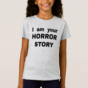 Camiseta Eu sou sua história de horror