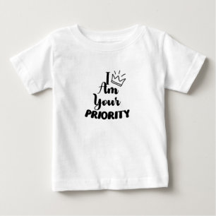 Camiseta Eu Sou Sua Prioridade Bebê Menino Rei Bebê Menina