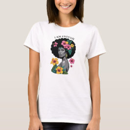 Camiseta Eu Sou Suficiente Afro Floral Arte de Empoderament