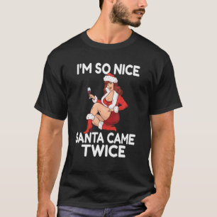Camiseta Eu Sou Tão Bonita Papais noeis Veio Duas Vezes Eng
