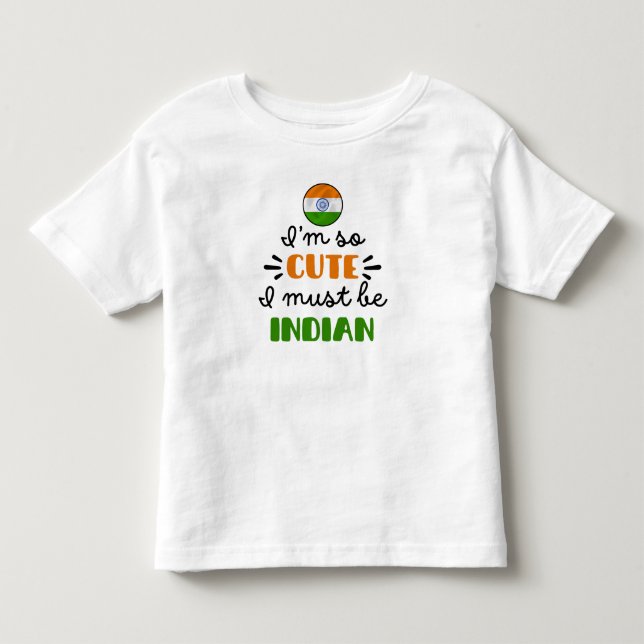 Camiseta Eu sou tão fofo, eu devo ser indiano (Frente)