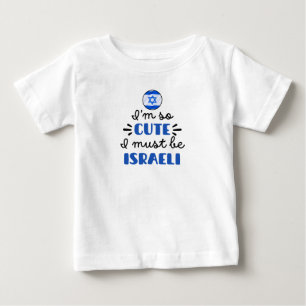 Camiseta Eu sou tão fofo, eu devo ser israelense