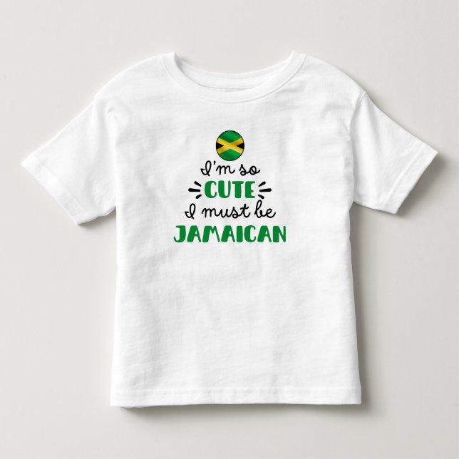 Camiseta Eu sou tão fofo, eu devo ser jamaicano (Frente)