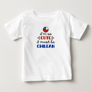 Camiseta Eu sou tão fofo que devo ser chileno