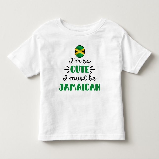 Camiseta Eu sou tão fofo que devo ser jamaicano (Frente)