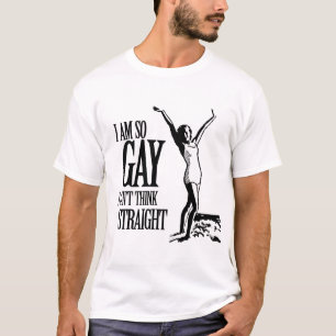 Camiseta Eu Sou Tão Gay que Não Consigo Pensar Direito
