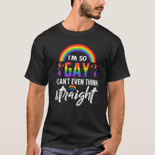 Camiseta Eu sou tão Gay que nem consigo pensar no orgulho L