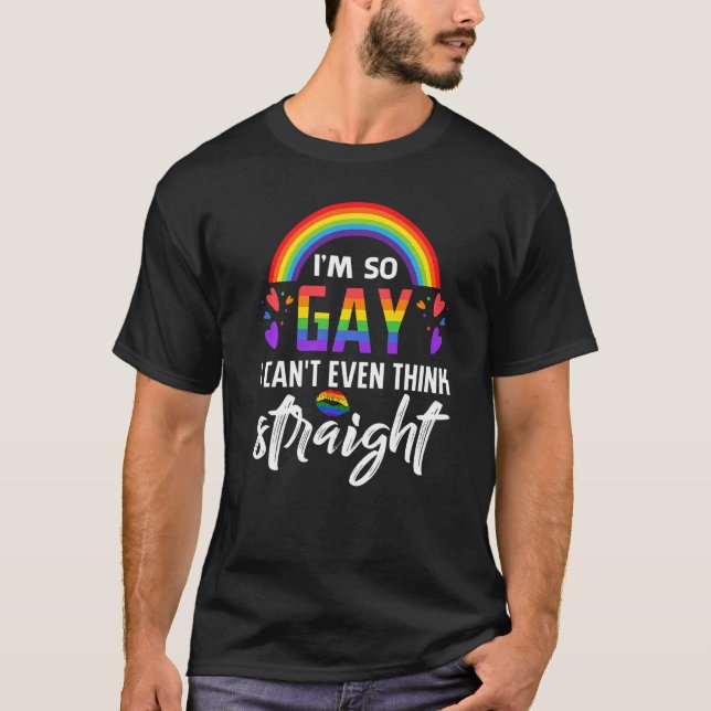 Camiseta Eu sou tão Gay que nem consigo pensar no orgulho L (Frente)