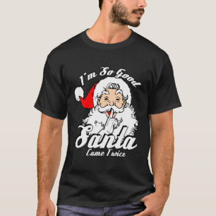 Camiseta Eu Sou Tão Papai noel Que Vim Duas Vezes Maluco