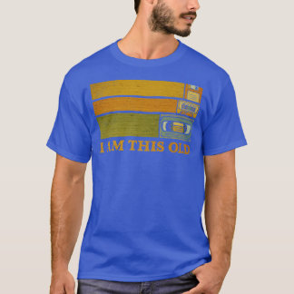 Camiseta Eu Sou Tão Velho