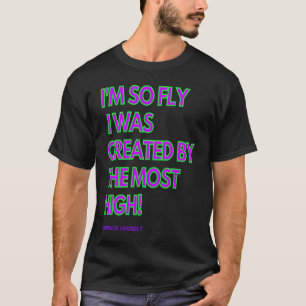 Camiseta Eu sou tão voador que fui Criado pelo mais alto