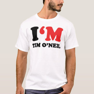 Camiseta Eu sou Tim O'Neil