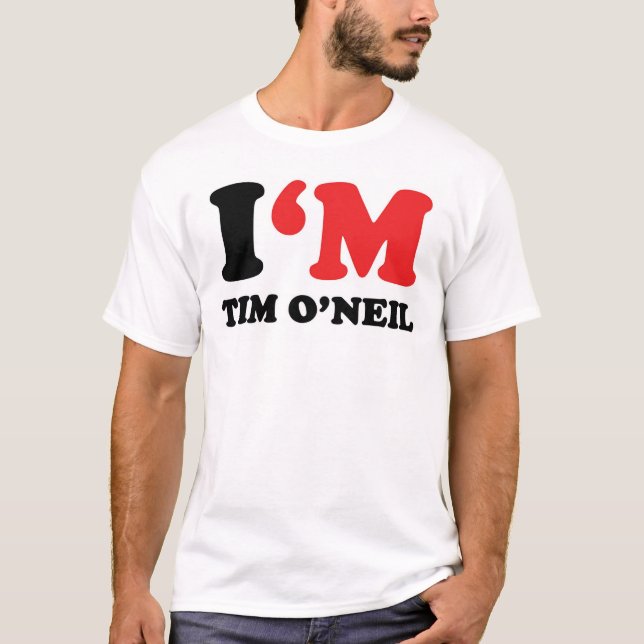 Camiseta Eu sou Tim O'Neil (Frente)