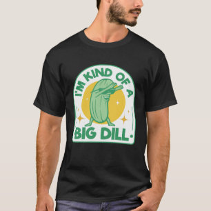 Camiseta Eu sou tipo "Grande Pickle Pickle Pun Dabbing Cucu