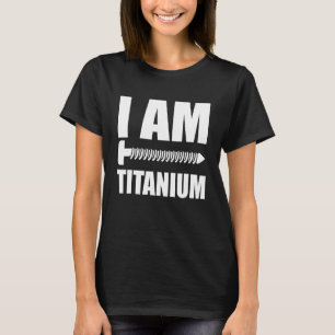Camiseta Eu Sou Titanium Spinal Fusion Consciência Sobre Ci