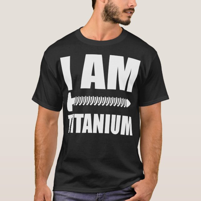 Camiseta Eu Sou Titanium Spinal Fusion Consciência Sobre Ci (Frente)