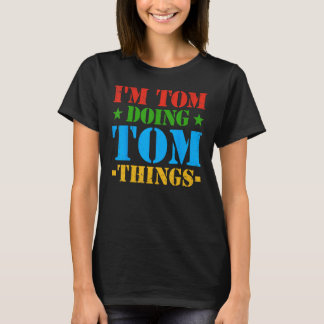Camiseta Eu sou Tom Fazendo Coisas de Tom Tom Ideia